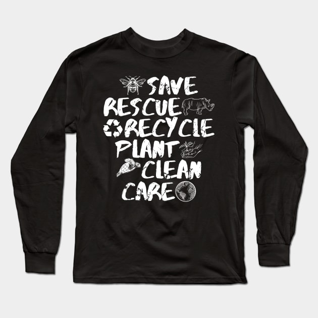 Save rescue recycle plant clean care Long Sleeve T-Shirt by captainmood